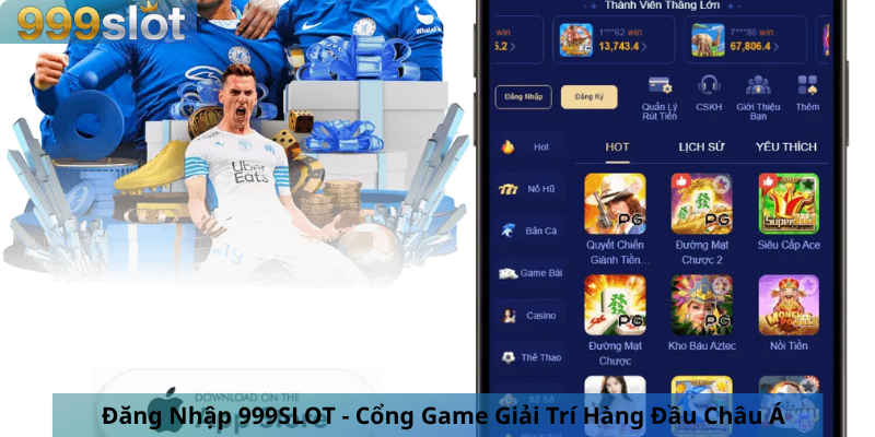 Đăng Nhập 999SLOT - Cổng Game Giải Trí Hàng Đầu Châu Á