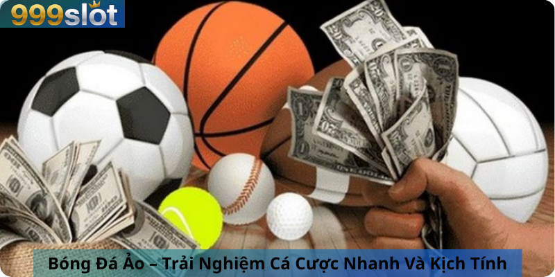 Bóng Đá Ảo – Trải Nghiệm Cá Cược Nhanh Và Kịch Tính