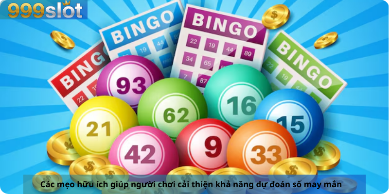 Các mẹo hữu ích giúp người chơi cải thiện khả năng dự đoán số may mắn