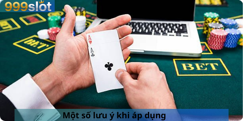 Một số lưu ý khi áp dụng